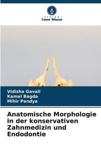 Anatomische Morphologie in der konservativen Zahnmedizin und Endodontie cover