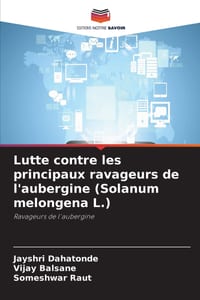 Lutte contre les principaux ravageurs de l'aubergine (Solanum melongena L.) cover