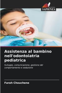 Assistenza al bambino nell'odontoiatria pediatrica cover