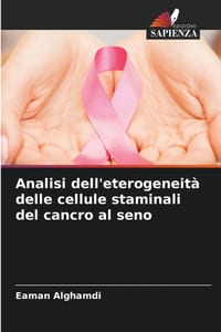 Analisi dell'eterogeneità delle cellule staminali del cancro al seno cover