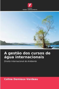 A gestão dos cursos de água internacionais cover