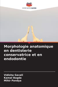 Morphologie anatomique en dentisterie conservatrice et en endodontie cover