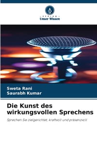 Die Kunst des wirkungsvollen Sprechens cover