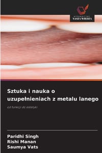 Sztuka i nauka o uzupelnieniach z metalu lanego cover