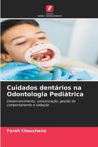 Cuidados dentários na Odontologia Pediátrica cover