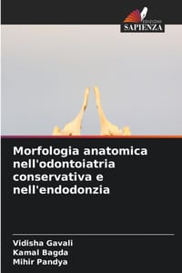 Morfologia anatomica nell'odontoiatria conservativa e nell'endodonzia cover