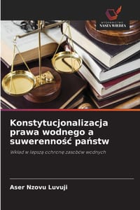 Konstytucjonalizacja prawa wodnego a suwerennośc państw cover