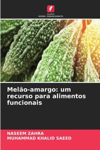 Melão-amargo: um recurso para alimentos funcionais cover