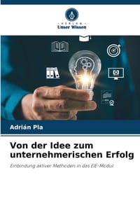 Von der Idee zum unternehmerischen Erfolg cover