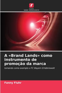 A Brand Lands como instrumento de promo��o da marca cover