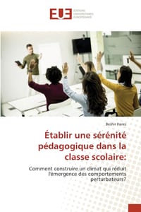 Établir une sérénité pédagogique dans la classe scolaire cover