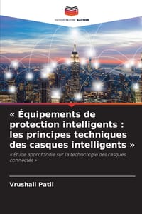 Équipements de protection intelligents: les principes techniques des casques intelligents cover