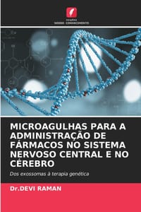 Microagulhas Para a Administração de Fármacos No Sistema Nervoso Central E No Cérebro cover