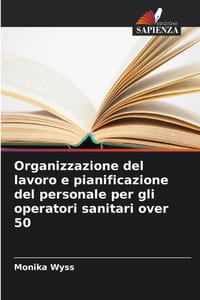 Organizzazione del lavoro e pianificazione del personale per gli operatori sanitari over 50 cover