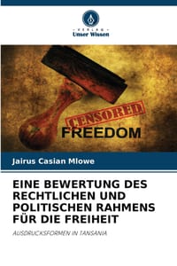 Eine Bewertung Des Rechtlichen Und Politischen Rahmens Für Die Freiheit cover