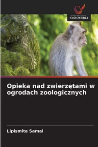 Opieka nad zwierzętami w ogrodach zoologicznych cover