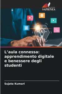 L'aula connessa: apprendimento digitale e benessere degli studenti cover