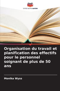 Organisation du travail et planification des effectifs pour le personnel soignant de plus de 50 ans cover