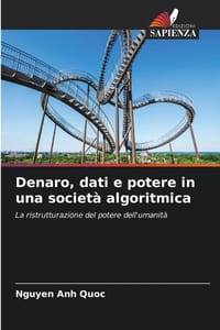 Denaro, dati e potere in una società algoritmica cover