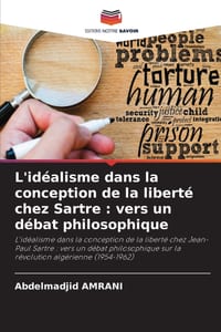 L'idéalisme dans la conception de la liberté chez Sartre: vers un débat philosophique cover