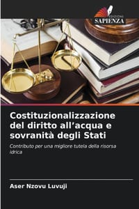 Costituzionalizzazione del diritto all'acqua e sovranità degli Stati cover