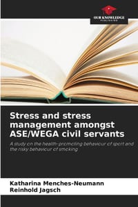 Stress and stress management amongst ASE/WEGA civil servants cover