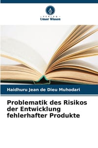 Problematik des Risikos der Entwicklung fehlerhafter Produkte cover