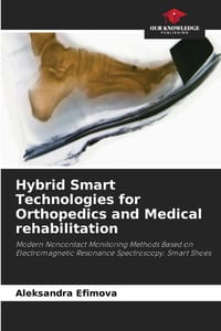 Hybrid Smart Technologies for Orthopedics and Medical rehabilitation cover