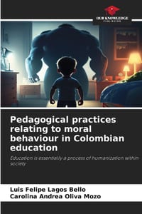 Pedagogical practices relating to moral behaviour in Colombian education cover