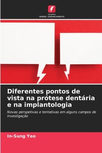 Diferentes pontos de vista na prótese dentária e na implantologia cover