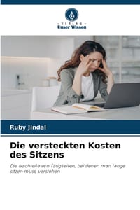 Die versteckten Kosten des Sitzens cover