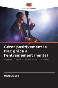 Gérer positivement le trac grâce à l'entraînement mental cover