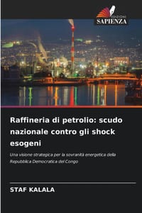 Raffineria di petrolio: scudo nazionale contro gli shock esogeni cover