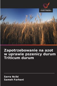 Zapotrzebowanie na azot w uprawie pszenicy durum Triticum durum cover