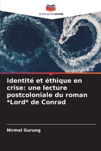 Identité et éthique en crise: une lecture postcoloniale du roman *Lord* de Conrad cover