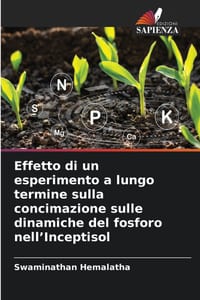 Effetto di un esperimento a lungo termine sulla concimazione sulle dinamiche del fosforo nell'Inceptisol cover