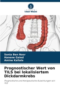 Prognostischer Wert von TILS bei lokalisiertem Dickdarmkrebs cover