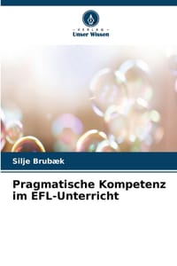 Pragmatische Kompetenz im EFL-Unterricht cover