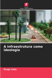 A infraestrutura como ideologia cover
