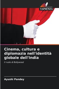 Cinema, cultura e diplomazia nell'identità globale dell'India cover