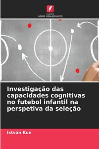 Investigação das capacidades cognitivas no futebol infantil na perspetiva da seleção cover