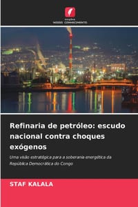 Refinaria de petróleo: escudo nacional contra choques exógenos cover