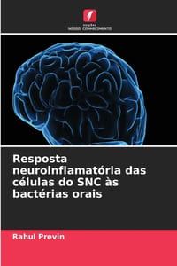 Resposta neuroinflamatória das células do SNC às bactérias orais cover