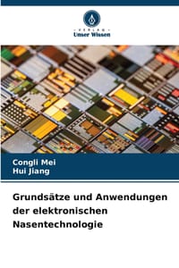 Grundsätze und Anwendungen der elektronischen Nasentechnologie cover