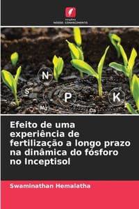 Efeito de uma experiência de fertilização a longo prazo na dinâmica do fósforo no Inceptisol cover