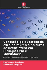 Conceção de questões de escolha múltipla no curso de licenciatura em Cirurgia Oral e Maxilofacial cover