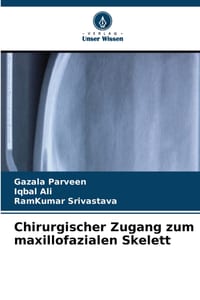 Chirurgischer Zugang zum maxillofazialen Skelett cover