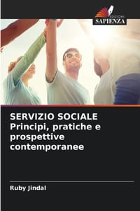 SERVIZIO SOCIALE Principi, pratiche e prospettive contemporanee cover