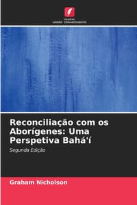 Reconciliação com os Aborígenes: Uma Perspetiva Bahá'í cover