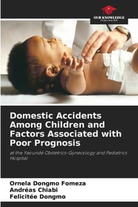 Domestic Accidents Among Children and Factors Associated with Poor Prognosis cover